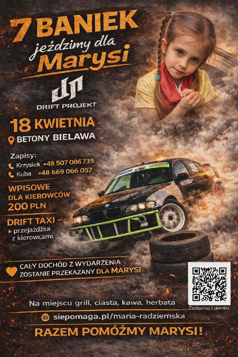 Driftem dla Marysi!
