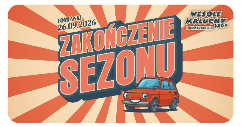 Zakończenie Sezonu 2026