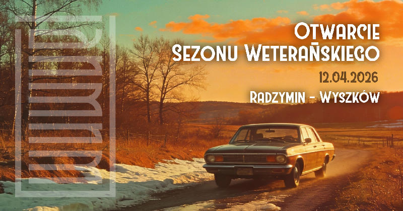 Otwarcie Sezonu Weterańskiego 2026