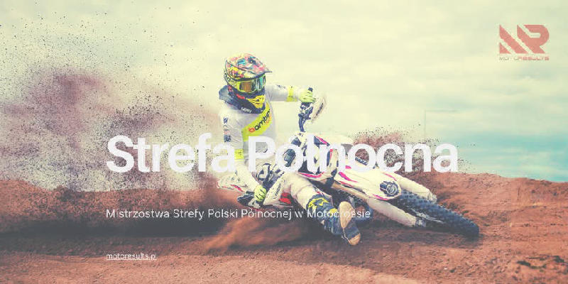 II Runda Mistrzostw Strefy Polski Północnej MX