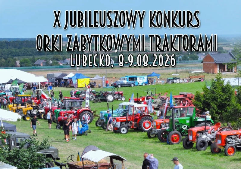 X Jubileuszowy Konkurs Orki Zabytkowymi Traktorami