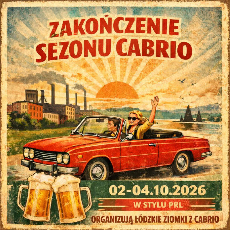 Zakończenie sezonu ŁÓDZKICH ZIOMKÓW Z CABRIO
