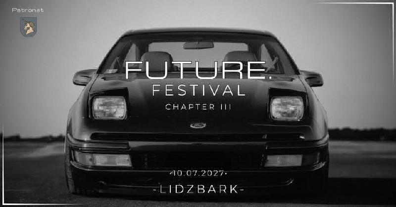 Future. Festival: Chapter III