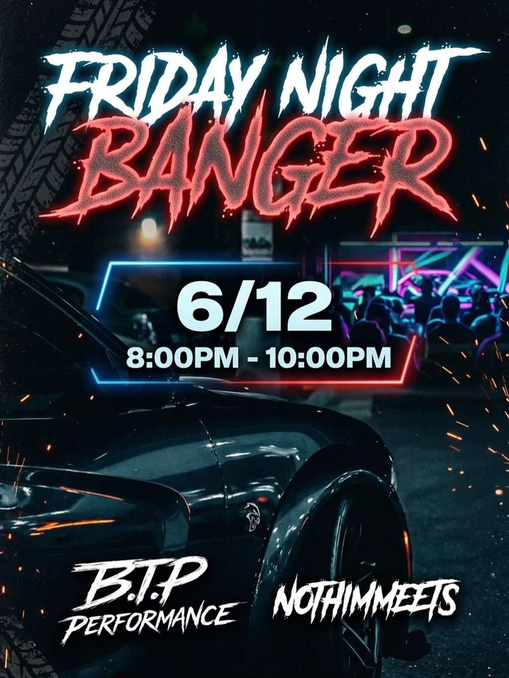Friday Night Banger at BTP Performance