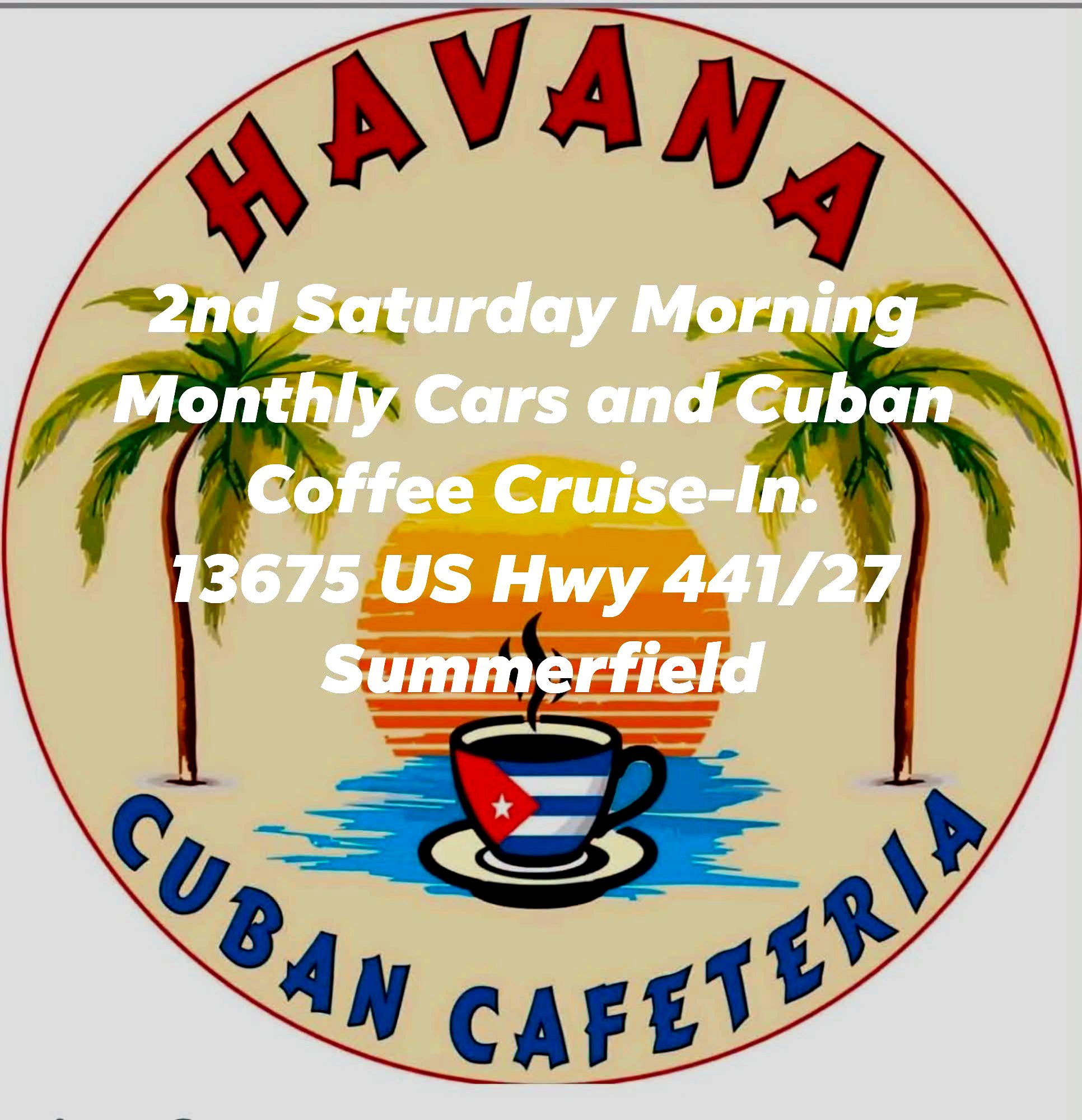Havana Cuban Cafeteria Cars & Cuban Coffee Cruise-In.