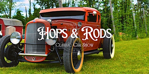 Hops N Rods Classic Car Show