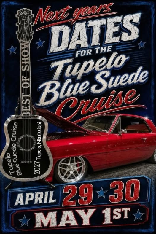 Flyer for Next Year's Dates for the Tupelo Blue Suede Cruise