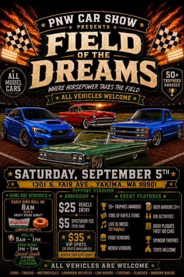 PNW Car Show Presents Field of the Dreams flyer