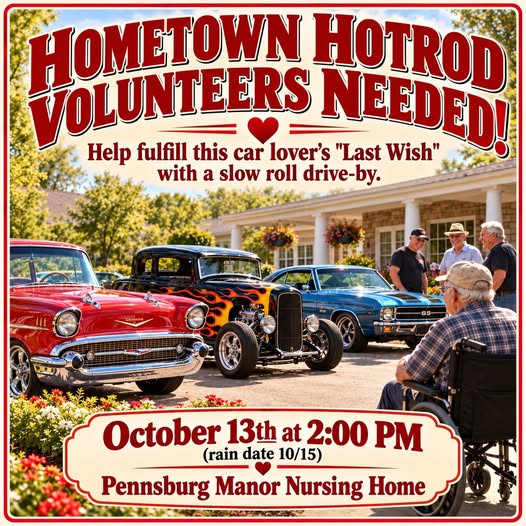 Flyer for Hometown Hotrod Volunteers Needed - Last Wish Drive-By