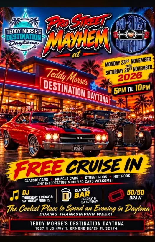Flyer for Pro Street Mayhem at Teddy Morse's Destination Daytona