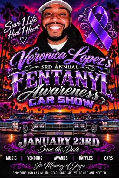 Flyer for Veronica Lopez's 3rd Annual Fentanyl Awareness Car Show