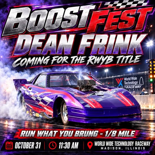 Flyer for Boost Fest - Dean Frink Coming for the RWYB Title