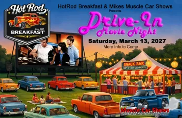 Flyer for HotRod Breakfast & Mikes Muscle Car Shows Drive-In Movie Night
