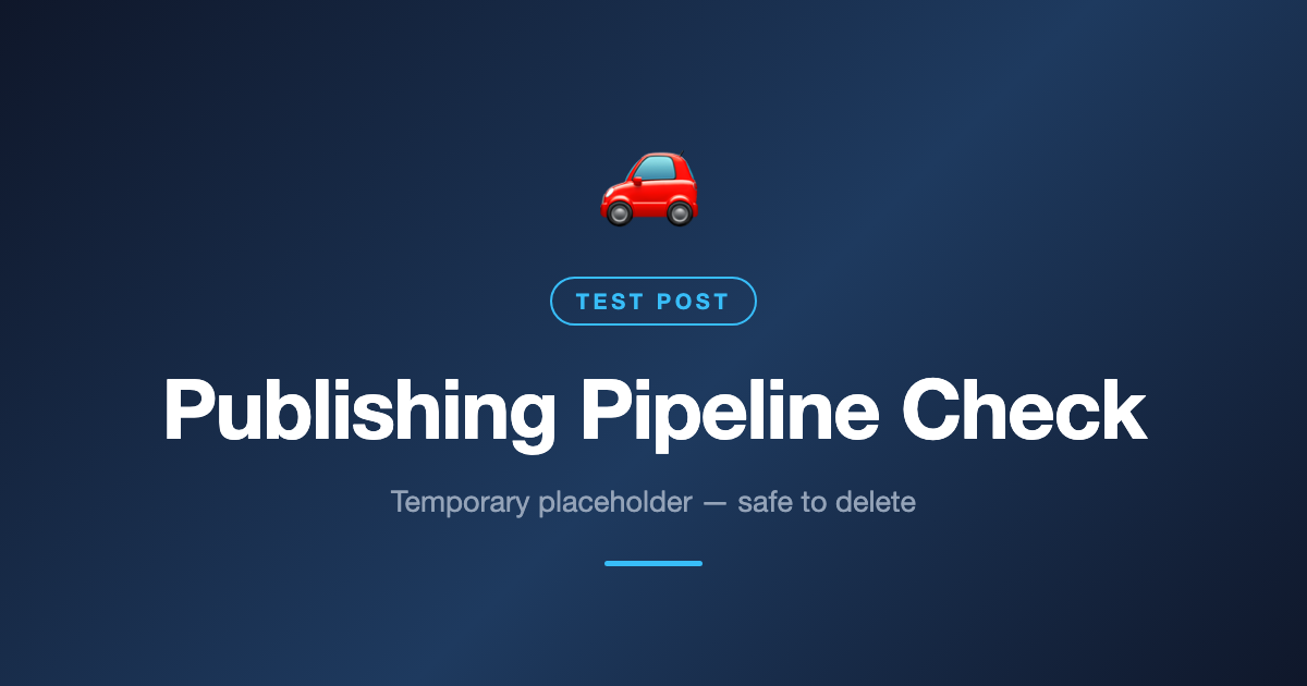 Publishing Pipeline Check