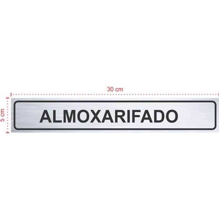 Placa em aço inox escovado - Almoxarifado - Tamanho: 30x5 cm