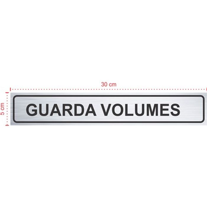 Placa em aço inox escovado - Guarda Volumes - Tamanho: 30x5 cm