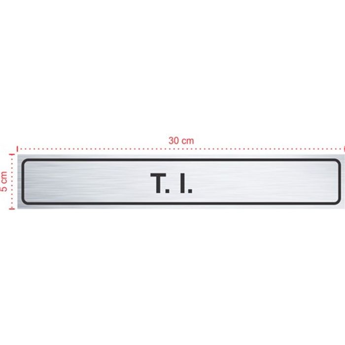 Placa em aço inox escovado - T. I. - Tamanho: 30x5 cm