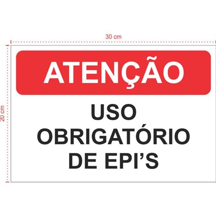 Placa em PVC - Uso Obrigatório de EPIs - Tamanho: 30x20 cm