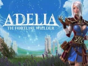 Adelia: The Fortune Wielder slot game