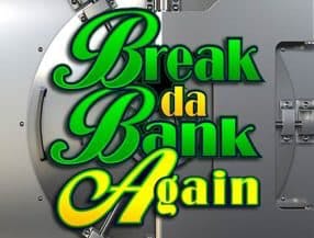 Break da Bank Again screenplay Break da Bank Again slot game
