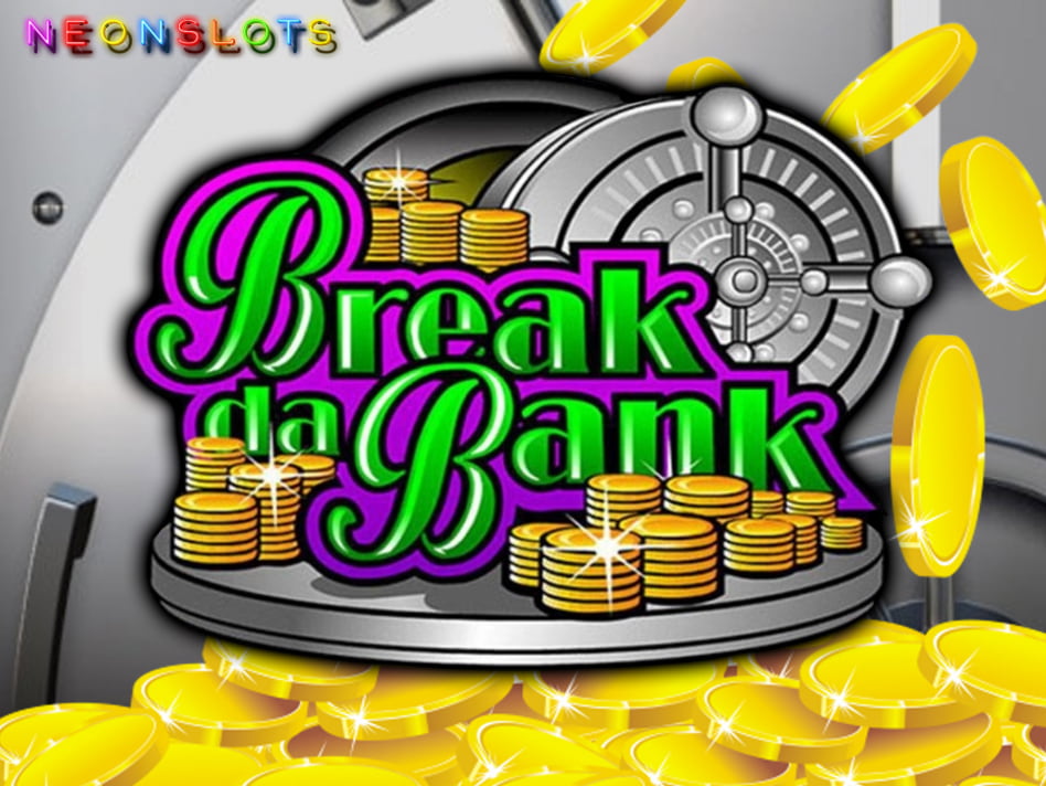 Break da Bank screenplay Break da Bank slot game