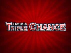 Double Triple Chance slot game