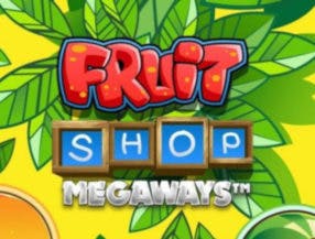 Fruit Shop Megaways slot game