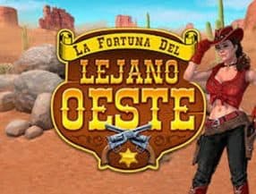 La Fortuna del Lejano Oeste slot game