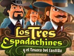 Los Tres Espadachines y el Tesoro del Castillo slot game
