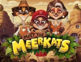 Meet the Meerkats screenplay Meet the Meerkats slot game