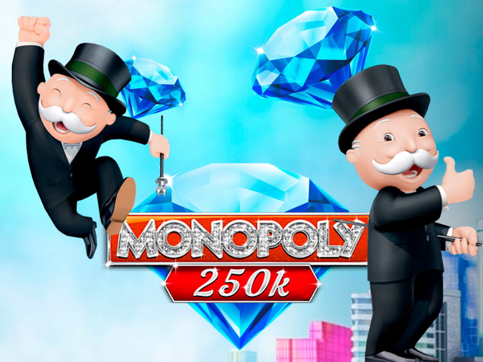 Monopoly 250k slot game