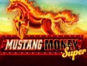 Mustang Money Super slot game