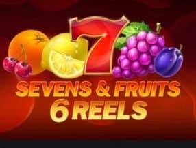 Seven's and Fruits: 6 Reels slot game