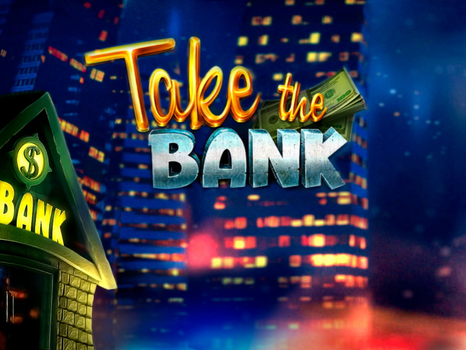 Take the Bank slot game