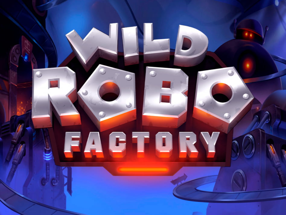 Wild Robo Factory slot game
