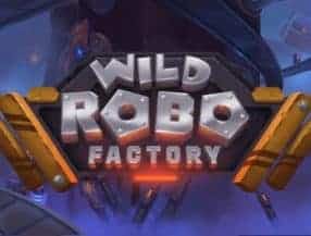 Wild Robo Factory slot game