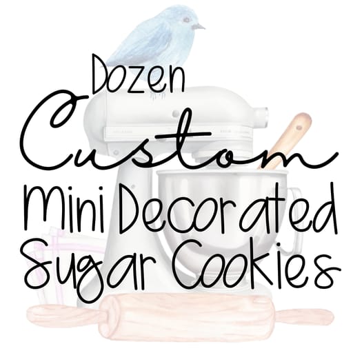 Dozen Custom Mini Decorated Sugar Cookies