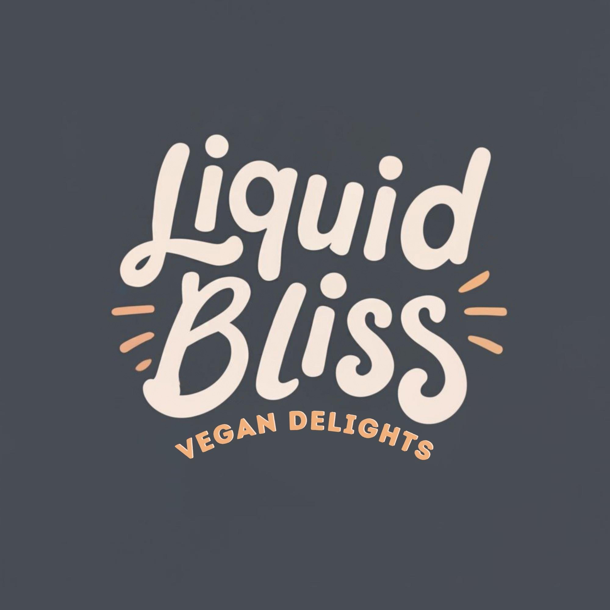 Liquid Bliss Vegan Delights