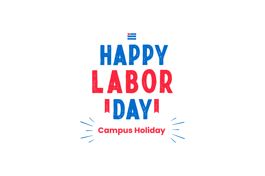 Labor Day - Campus Holiday