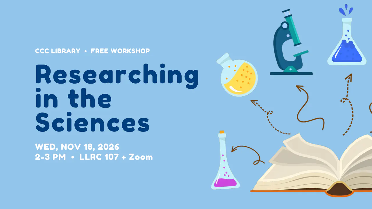 Researching in the Sciences. An open book with a microscope and science illustrations on blue. Free CCC Library workshop.