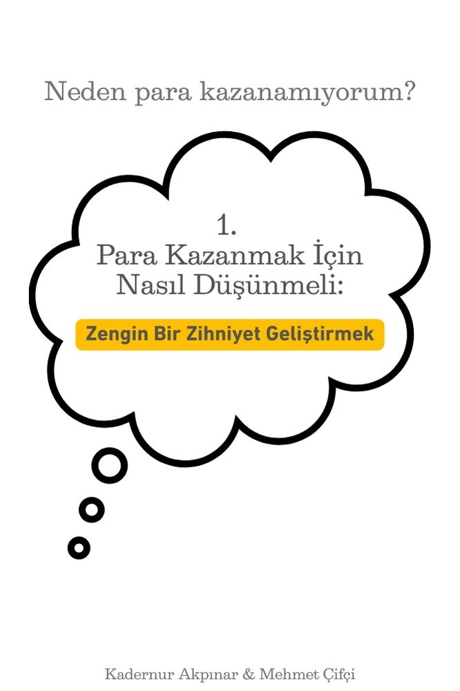 1. Para Kazanmak İçin Nasıl Düşünmeli: Zengin Bir Zihniyet Geliştirmek