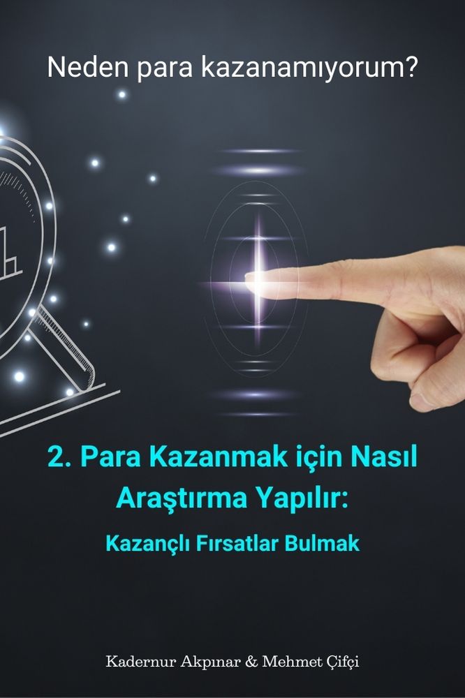 2. Para Kazanmak için Nasıl Araştırma Yapılır: Kazançlı Fırsatlar Bulmak