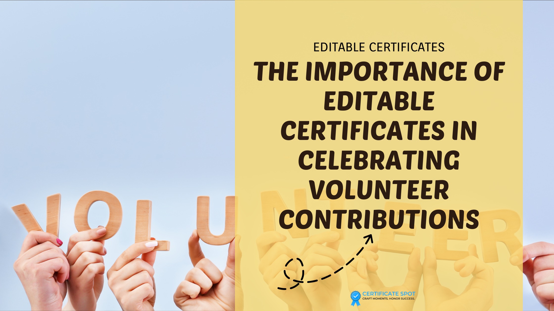 The Importance of Editable Certificates in Celebrating Volunteer Contributions