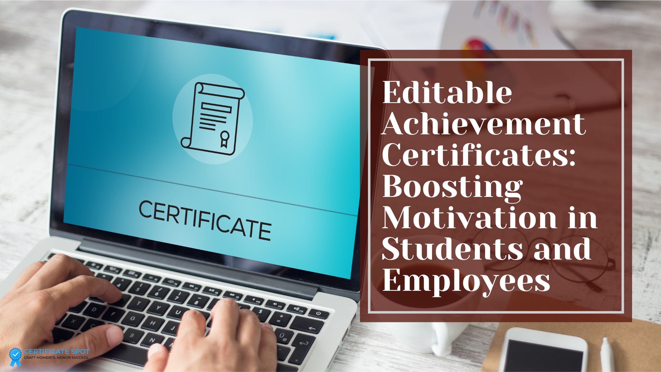 Editable Achievement Certificates: Boosting Motivation in Students and Employees