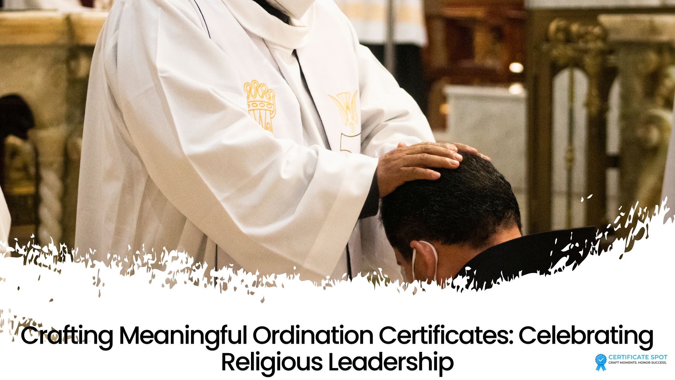Crafting Meaningful Ordination Certificates: Celebrating Religious Leadership