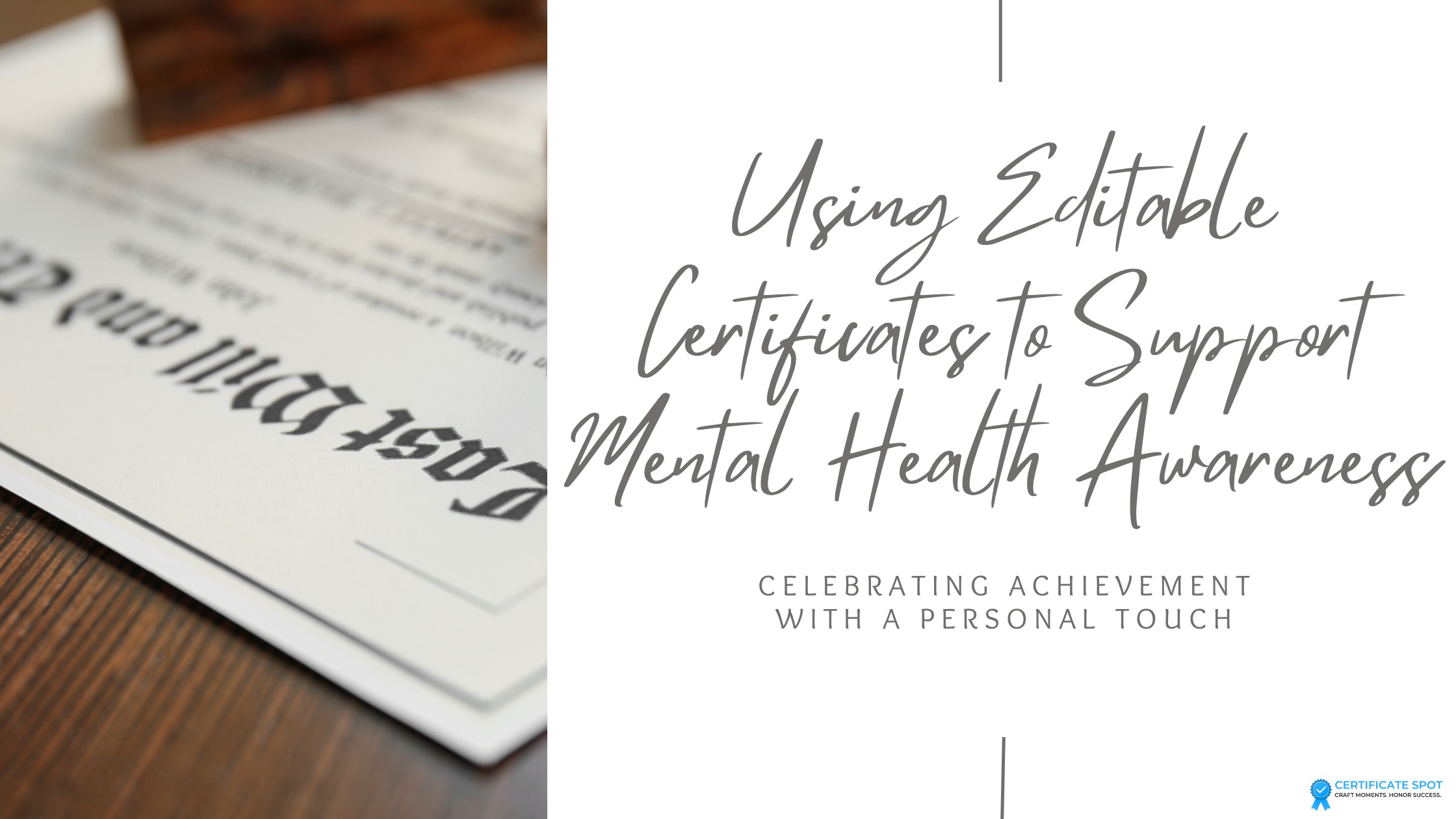 Using Editable Certificates to Support Mental Health Awareness