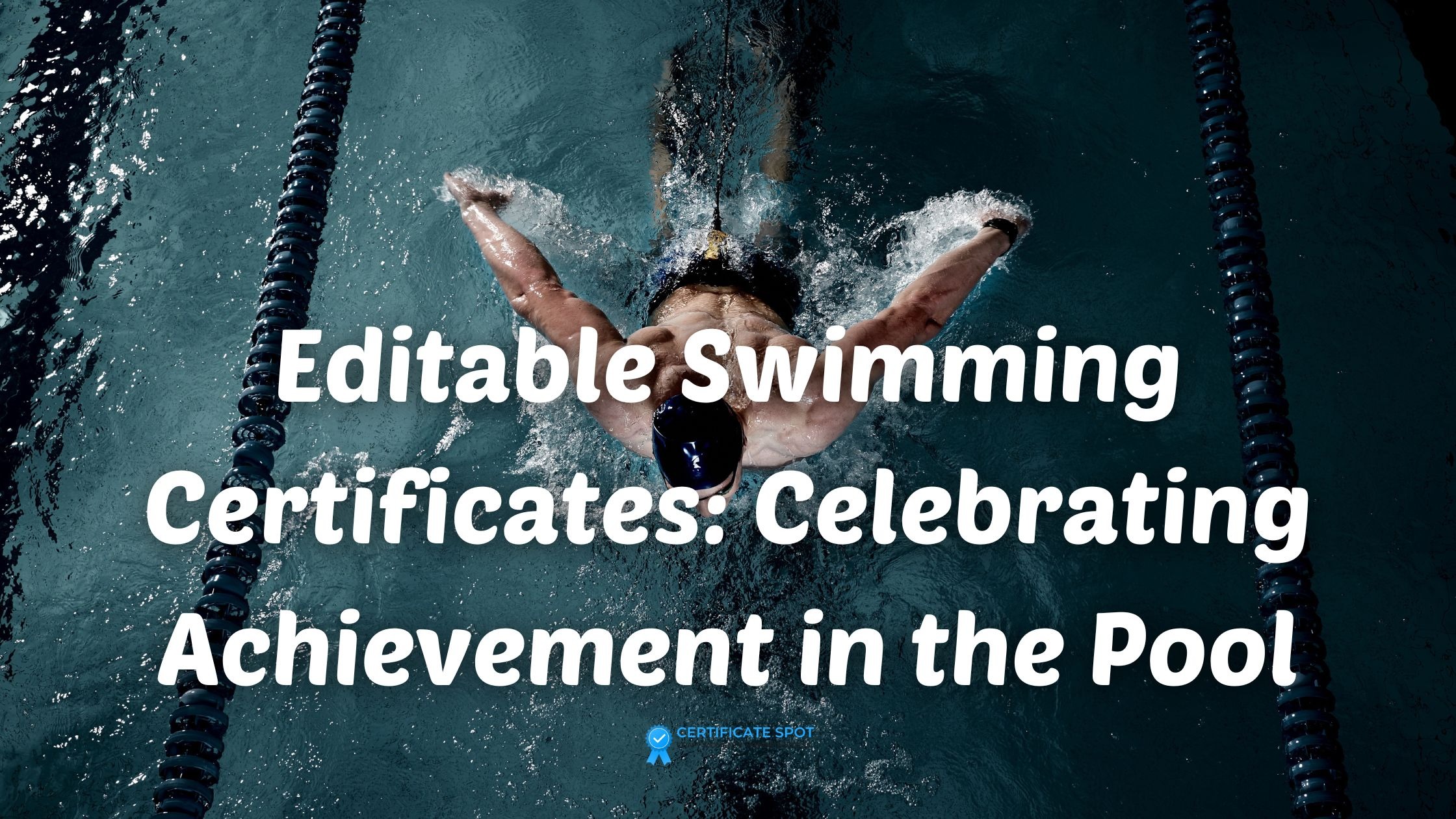Editable Swimming Certificates: Celebrating Achievement in the Pool