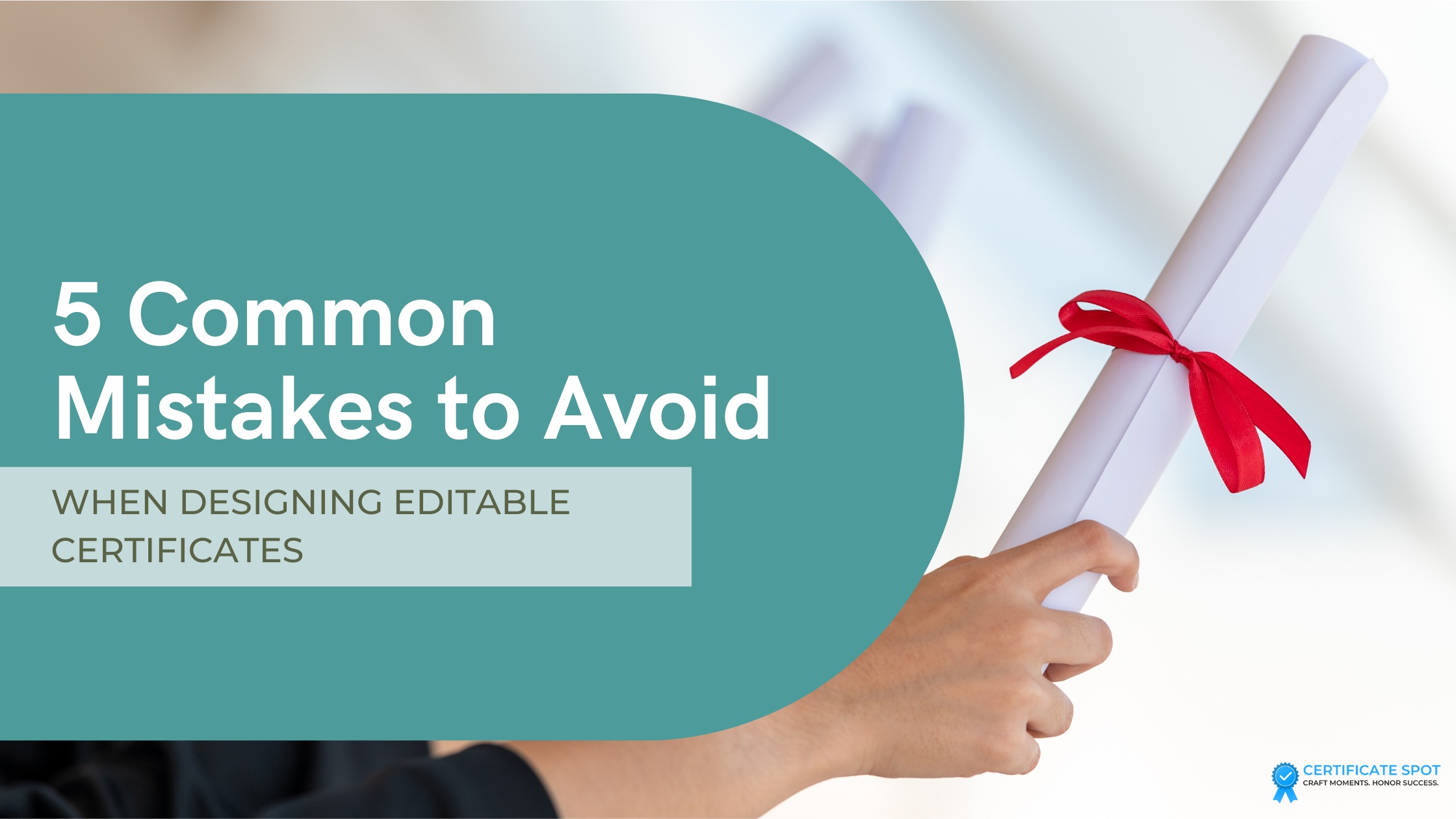 5 Common Mistakes to Avoid When Designing Editable Certificates