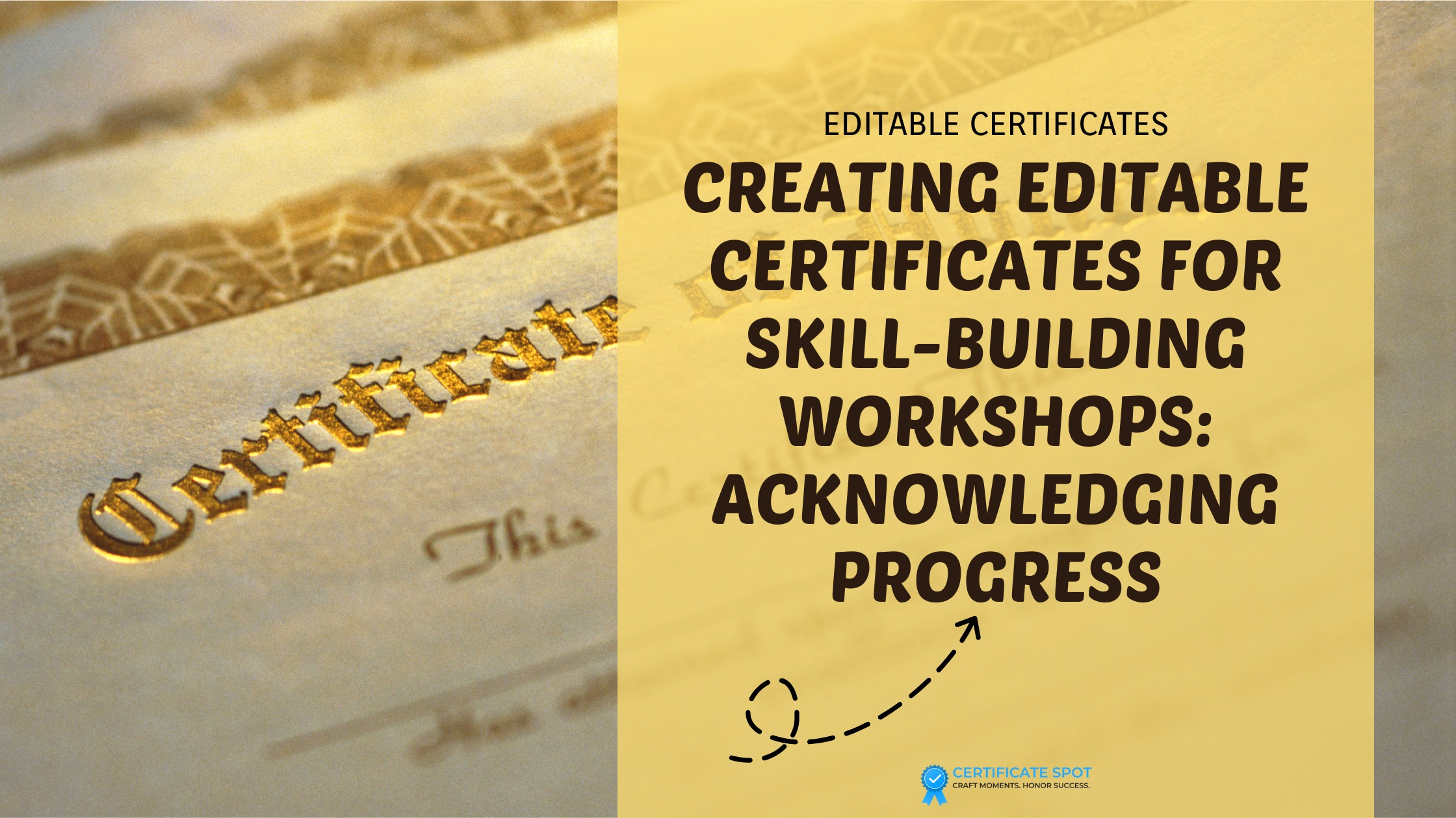 Creating Editable Certificates for Skill Building Workshops: Acknowledging Progress