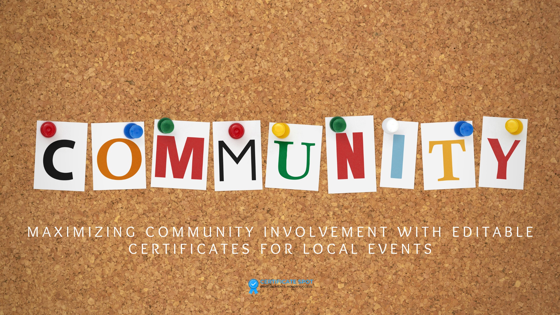 Maximizing Community Involvement with Editable Certificates for Local Events